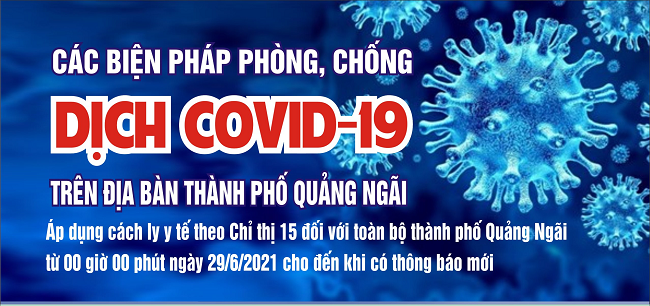 Infographic: Thực hiện các biện pháp phòng, chống dịch bệnh Covid-19 tại thành phố Quảng Ngãi
